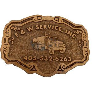 Tanker Truck Belt Buckle F and W Service Trucker Vintage Oklahoma City OK